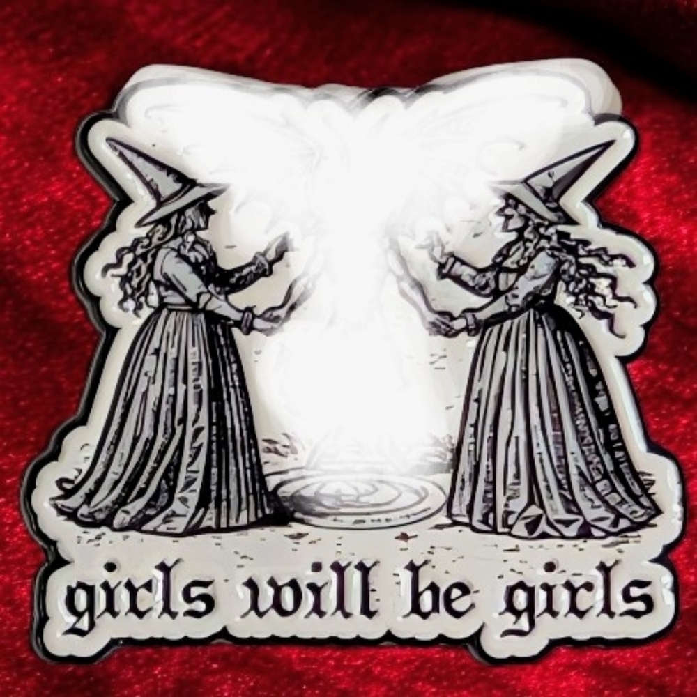 Girl Will Be Girls Witch Enamel Pin